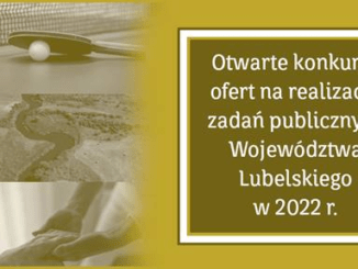 Otwarte konkursy ofert Województwa Lubelskiego 2022 r.
