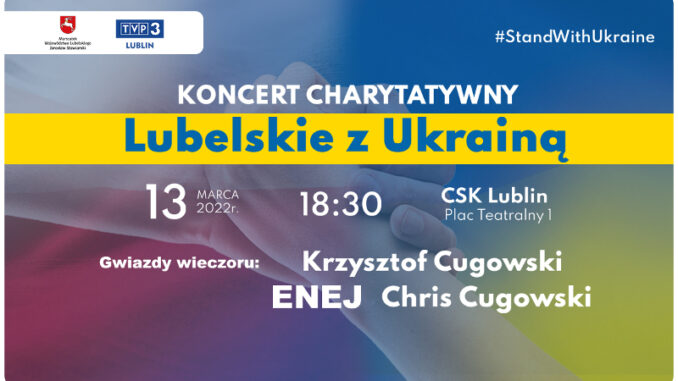 Koncert charytatywny Lubelskie z Ukrainą